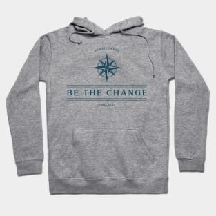 Be the change Hoodie